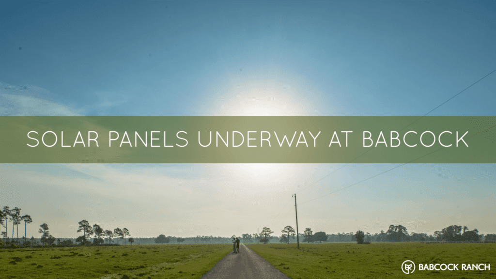 Babcock Ranch: A Solar City Making Great Progress