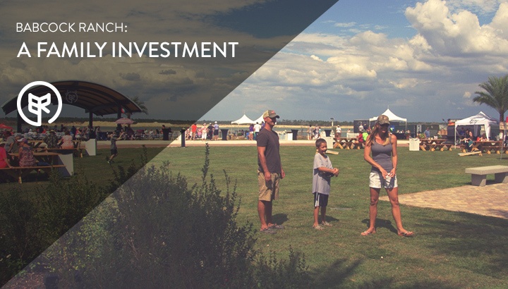 Babcock Ranch: A Family Investment