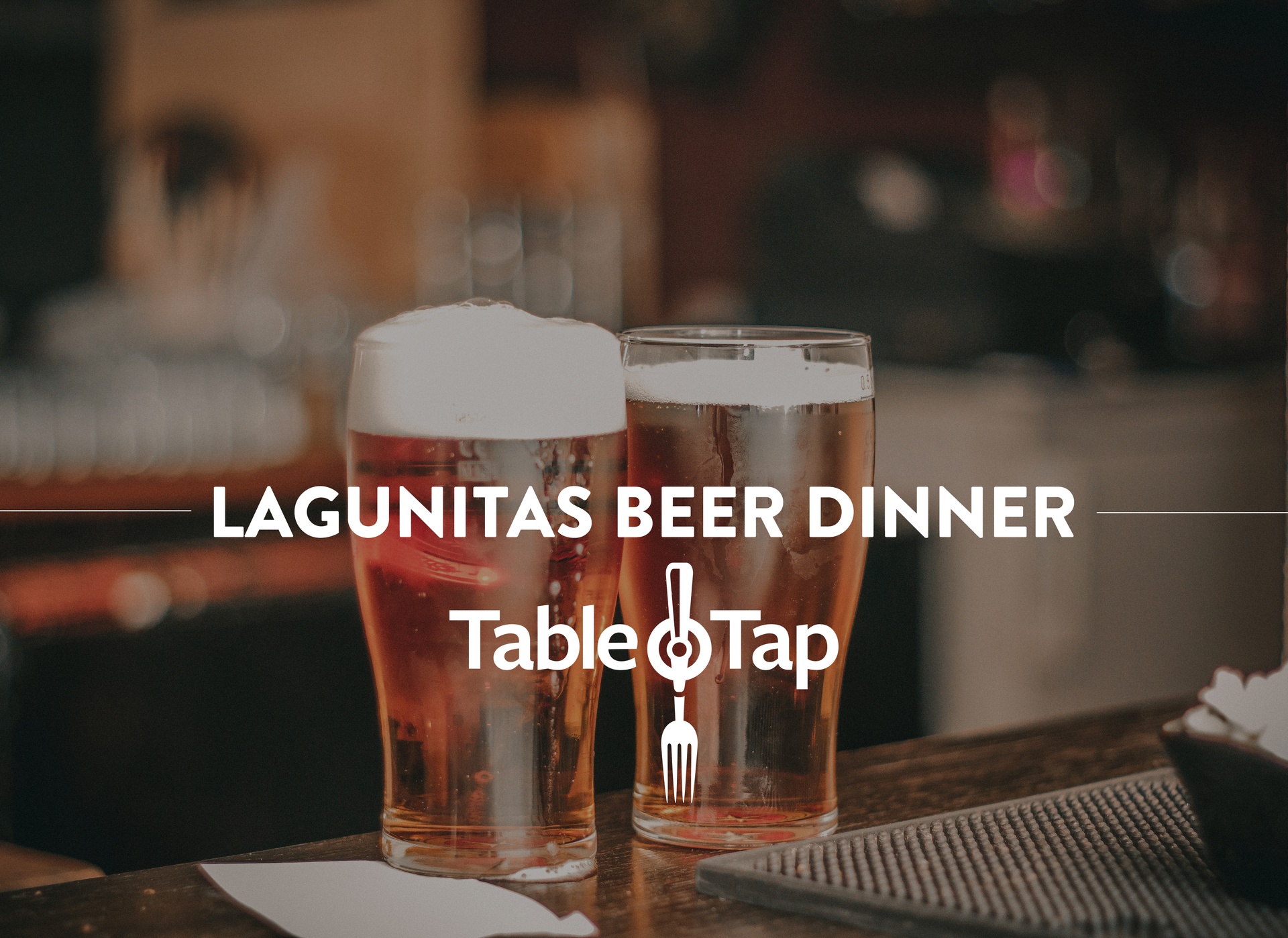 Lagunitas Beer Dinner at Table & Tap